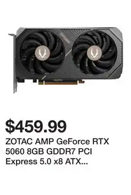 Newegg ZOTAC AMP GeForce RTX 5060 8GB GDDR7 PCI Express 5.0 x8 ATX Graphics Card RTX 5060 AMP offer