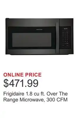 Costco Frigidaire 1.8 cu ft. Over The Range Microwave, 300 CFM offer