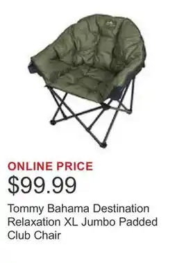 Costco Tommy Bahama Destination Relaxation XL Jumbo Padded Club Chair offer