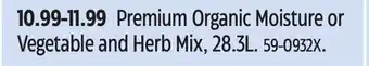 Canadian Tire PRO-MIX Premium Organic Moisture or Vegetable and Herb Mix, 28.3L offer