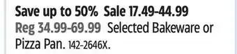 Canadian Tire Lagostina Selected Bakeware or Pizza Pan offer
