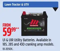 Canadian Tire Motomaster U1 & U1R Utility Batteries. Available in 185, 285 and 430 cranking amp models offer