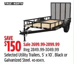 Canadian Tire True-North Selected Utility Trailers, 5´ x 10´. Black or Galvanized Steel offer