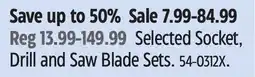 Canadian Tire Maximum Selected Socket, Drill and Saw Blade Sets offer