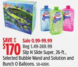 Canadian Tire Slip N Slide Super, 26-ft., Selected Bubble Wand and Solution and Bunch O Balloons offer