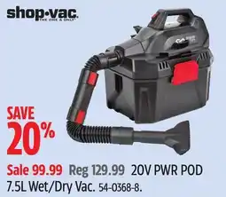 Canadian Tire Shop-Vac 20V PWR POD 7.5L Wet/Dry Vac offer