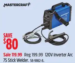 Canadian Tire Mastercraft 120V Inverter Arc 75 Stick Welder offer