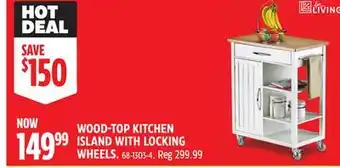 Canadian Tire FOR LIVING WOOD-TOP KITCHEN ISLAND WITH LOCKING WHEELS offer