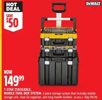 Canadian Tire Dewalt T-STAK STACKABLE, MOBILE TOOL BOX SYSTEM offer