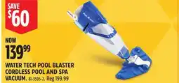 Canadian Tire WATER TECH POOL BLASTER CORDLESS POOL AND SPA VACUUM offer