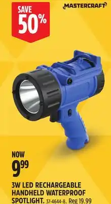Canadian Tire MASTERCRAFT 3W LED RECHARGEABLE HANDHELD WATERPROOF SPOTLIGHT offer
