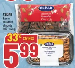 Marché Adonis CEDAR Raw or seasoned almonds offer