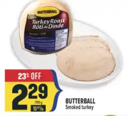 Marché Adonis BUTTERBALL Smoked turkey offer