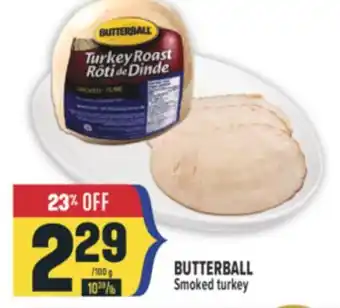 Marché Adonis BUTTERBALL Smoked turkey offer