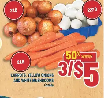 Marché Adonis CARROTS, YELLOW ONIONS AND WHITE MUSHROOMS offer