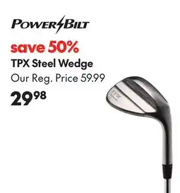 Sport Chek POWERBILT TPX STEEL WEDGE offer