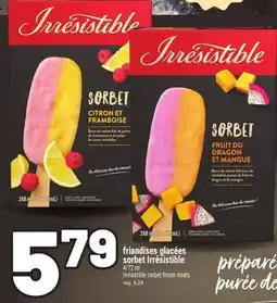 Metro FRIANDISES GLACÉES SORBET IRRÉSISTIBLE | IRRÉSISTIBLE SORBET FROZEN TREATS offer