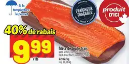 Metro FILETS DE TRUITE FRAIS offer