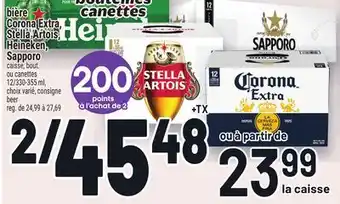 Metro BIÈRE CORONA EXTRA, STELLA ARTOIS, HEINEKEN, SAPPORO | BEER offer