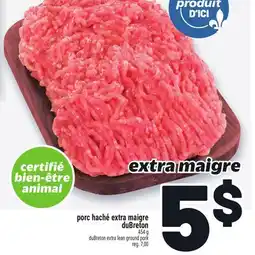 Metro PORC HACHÉ EXTRA MAIGRE DUBRETON | DUBRETON EXTRA LEAN GROUND PORK offer