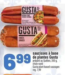 Metro SAUCISSES À BASE DE PLANTES GUSTA | GUSTA PLANT-BASED SAUSAGES offer
