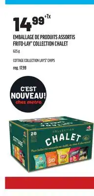 Metro EMBALLAGE DE PRODUITS ASSORTIS FRITO-LAY COLLECTION CHALET | COTTAGE COLLECTION LAY'S CHIPS offer