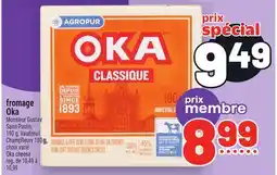 Metro FROMAGE OKA | OKA CHEESE offer