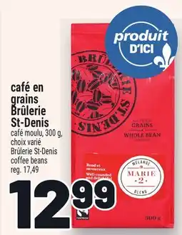 Metro CAFÉ EN GRAINS BRÛLERIE ST-DENIS | BRÛLERIE ST-DENIS COFFEE BEANS offer