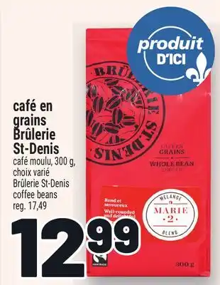 Metro CAFÉ EN GRAINS BRÛLERIE ST-DENIS | BRÛLERIE ST-DENIS COFFEE BEANS offer