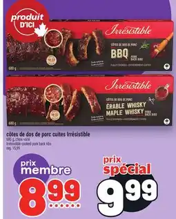 Metro CÔTES DE DOS DE PORC CUITES IRRÉSISTIBLE | IRRÉSISTIBLE COOKED PORK BACK RIBS offer