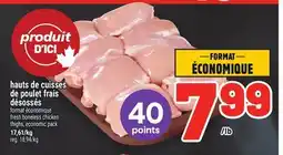Metro HAUTS DE CUISSES DE POULET FRAIS DÉSOSSÉS | FRESH BONELESS CHICKEN THIGHS offer