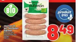 Metro SAUCISSES DE PORC BIOLOGIQUES DUBRETON | DUBRETON ORGANIC PORK SAUSAGES offer