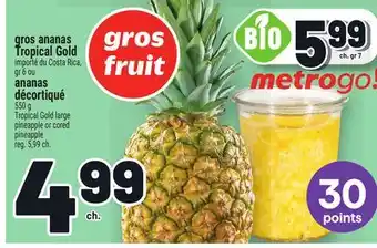 Metro GROS ANANAS TROPICAL GOLD | TROPICAL GOLD LARGE PINEAPPLE offer