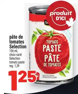 Metro PÂTE DE TOMATES SELECTION | SELECTION TOMATO PASTE offer