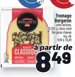 Metro FROMAGE BERGERON | BERGERON CHEESE offer