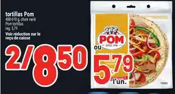 Metro TORTILLAS POM | POM TORTILLAS offer