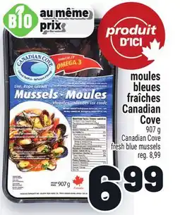 Metro MOULES BLEUES FRAîCHES CANADIAN COVE | CANADIAN COVE FRESH BLUE MUSSELS offer