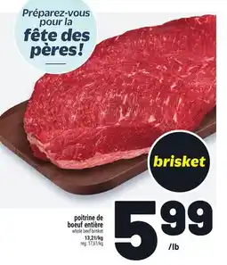 Metro POITRINE DE BOEUF ENTIÈRE | WHOLE BEEF BRISKET offer