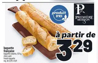 Metro BAGUETTE FRANÇAISE BAGUETTE CIABATTA PREMIERE MOISON | PREMIERE MOISON FRENCH BAGUETTE offer