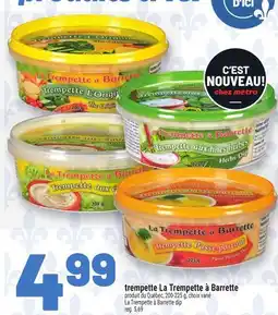 Metro TREMPETTE LA TREMPETTE À BARRETTE | LA TREMPETTE À BARRETTE DIP offer
