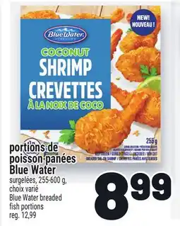 Metro PORTIONS DE POISSON PANÉES BLUE WATER | BLUE WATER BREADED FISH PORTIONS offer