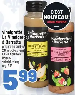 Metro VINAIGRETTE LA VINAIGRETTE À BARRETTE | LA VINAIGRETTE À BARRETTE SALAD DRESSING offer