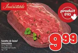 Metro BAVETTE DE BOEUF IRRÉSISTIBLE | IRRÉSISTIBLE BEEF BAVETTE offer