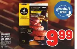 Metro SAUCISSES DE CANARD LAC BROME | BROME LAKE DUCK SAUSAGES offer