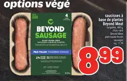 Metro SAUCISSES À BASE DE PLANTES BEYOND MEAT | BEYOND MEAT PLANT-BASED FROZEN SAUSAGES offer