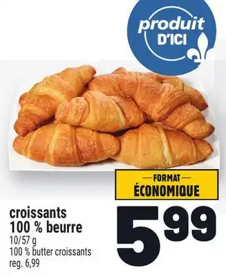 Metro CROISSANTS 100% BEURRE | 100% BUTTER CROISSANTS offer