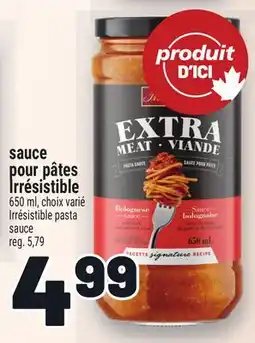 Metro SAUCE POUR PÂTES IRRÉSISTIBLE | IRRÉSISTIBLE PASTA SAUCE offer