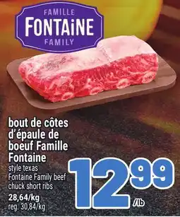 Metro BOUT DE CÔTES D'ÉPAULE DE BOEUF FAMILLE FONTAINE | FONTAINE FAMILY BEEF CHUCK SHORT RIBS offer