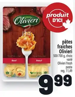 Metro PÂTES FRAÎCHES OLIVIERI | OLIVIERI FRESH PASTA offer