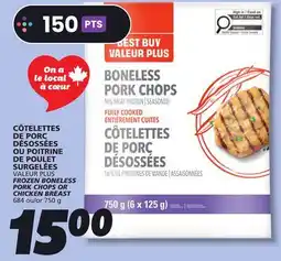 IGA VALEUR PLUS FROZEN BONELESS PORK CHOPS OR CHICKEN BREAST offer
